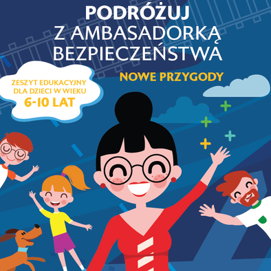 Fragment okładki zeszytu edukacyjnego. Rysunkowa postać Ambasadorki, tekst Podróżuj z ambasadorką bezpieczeństwa.