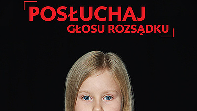 Wycinek plakatu, tekst Posłuchaj głosu rozsądku, twarz dziewczynki