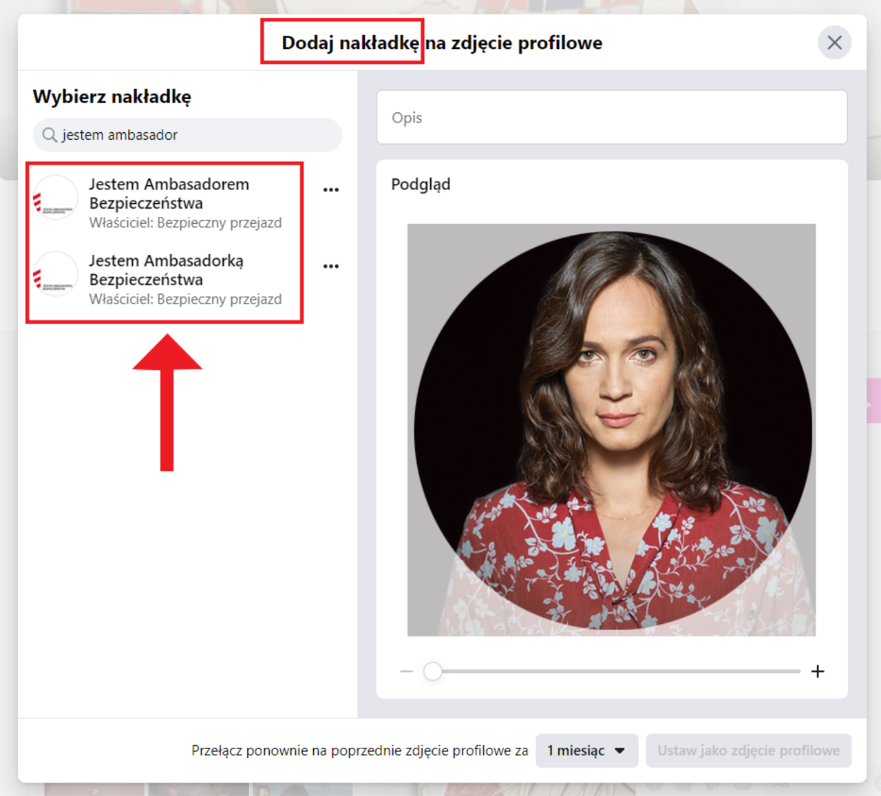 Screen ze strony www.facebook.com - instrukcja - wybierz narzędzie dodaj nakładkę, wybierz nakładkę Zostań Ambasadorką/erm bezpieczeństwa.